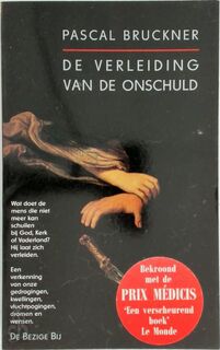 De verleiding van de onschuld - Pascal Bruckner, France Guwy (ISBN 9789023436096)