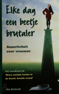 Elke dag een beetje brutaler - Ute Ehrhardt, Marten Hofstede (ISBN 9789038905648)