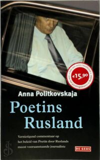 Poetins Rusland - A. Politkovskaja (ISBN 9789044507485)