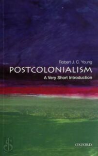 Postcolonialism: A Very Short Introduction - Robert J.C. Robert J. C. Young (ISBN 9780198856832)