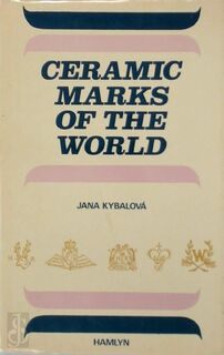 Ceramic Marks of the World - Jana Kybalová (ISBN 9780600342298)