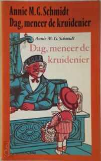 Dag meneer de kruidenier // Het beertje Pippeloentje / niet met de deuren slaan - Annie M.G. Schmidt (ISBN 9789029538855)