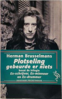 Plotseling gebeurde er niets - Herman Brusselmans (ISBN 9789057131080)