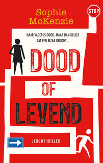 Dood of levend - Sophie McKenzie (ISBN 9789026169847)