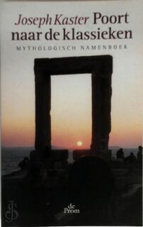 Poort naar de klassieken - Joseph Kaster., Ivo Gay (ISBN 9789068016819)