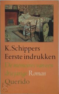 Eerste indrukken - K. Schippers (ISBN 9789021480824)