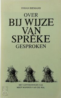 Over Bij wijze van sprèke gesproken III - Johan Biemans
