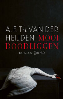 Mooi doodliggen - A.F.Th. van der Heijden (ISBN 9789021416434)