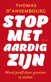 Stop met aardig zijn - Thomas d' Ansembourg (ISBN 9789025909918)