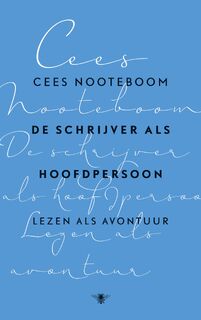 De schrijver als hoofdpersoon - Cees Nooteboom (ISBN 9789023490975)