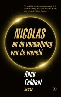 Nicolas en de verdwijning van de wereld - Anne Eekhout (ISBN 9789029510479)
