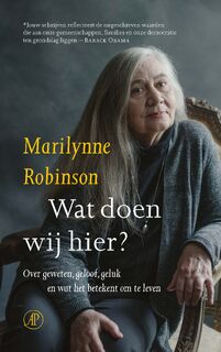 Wat doen wij hier? - Marilynne Robinson (ISBN 9789029524407)