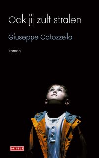 Ook jij zult stralen - Giuseppe Catozzella (ISBN 9789044541236)