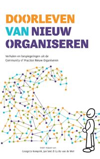 Doorleven van Nieuw Organiseren - Jan Smit, Guido van de Wiel, Georgette Kempink (ISBN 9789083067216)