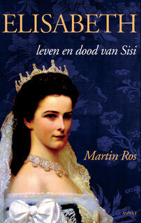 Sisi, Leven en dood van Elisabeth - M. Ros (ISBN 9789051083415)