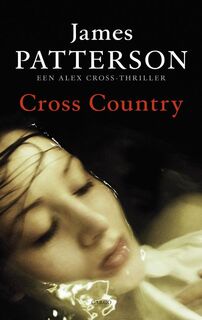 Cross Country - James Patterson (ISBN 9789023434580)