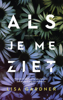 Als je me ziet - Lisa Gardner (ISBN 9789403108414)