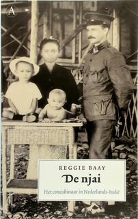 De njai: het concubinaat in Nederlands-Indië - Reggie Baay (ISBN 9789025363604)