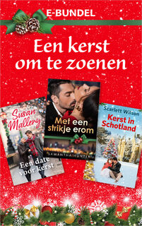 Een kerst om te zoenen - Susan Mallery, Samantha Hunter, Scarlet Wilson (ISBN 9789402568523)