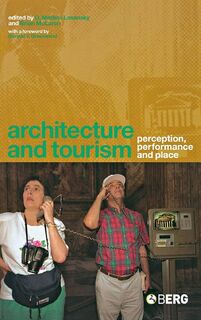 Architecture and Tourism - D. Medina Lasansky, Brian McLaren (ISBN 9781859737095)