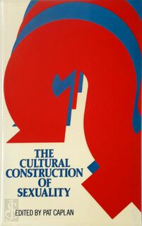The Cultural Construction of Sexuality - Patricia Caplan [Ed.] (ISBN 9780422608800)