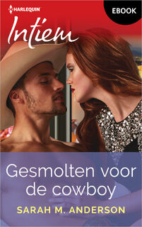 Gesmolten voor de cowboy - Sarah M. Anderson (ISBN 9789402568707)