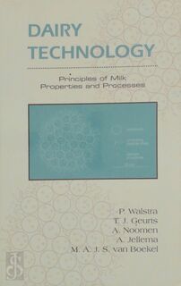 Dairy Technology - P. Walstra, T.J. Geurts, A. Noomen, A. Jellema, M.A.J.S. Van Boekel (ISBN 082470228x)