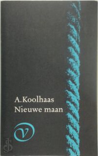 Nieuwe maan - Anton Koolhaas (ISBN 9789067661287)