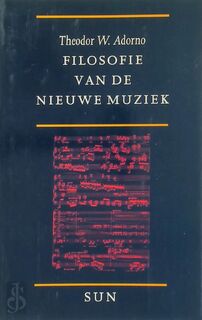 Filosofie van de nieuwe muziek - T. Adorno (ISBN 9789061683490)