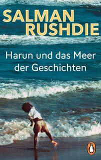 Harun und das Meer der Geschichten - Salman Rushdie (ISBN 9783328106036)