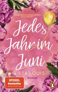 Jedes Jahr im Juni - Lia Louis (ISBN 9783328108467)