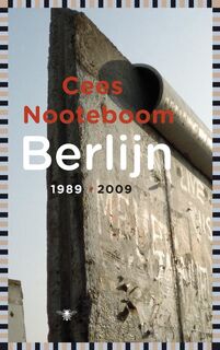 Berlijn 1989-2009 - Cees Nooteboom (ISBN 9789023448822)