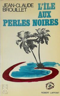 L'île aux perles noires - Jean-Claude Brouillet (ISBN 9782221045503)