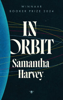 In orbit - Samantha Harvey (ISBN 9789403135625)
