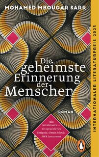 Die geheimste Erinnerung der Menschen - Mohamed Mbougar Sarr (ISBN 9783328110323)