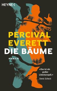 Die Bäume - Percival Everett (ISBN 9783453428751)
