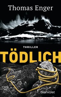 Tödlich - Thomas Enger (ISBN 9783734106835)