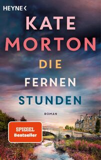 Die fernen Stunden - Kate Morton (ISBN 9783453428546)