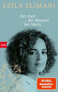 Der Duft der Blumen bei Nacht - Leïla Slimani (ISBN 9783442773855)