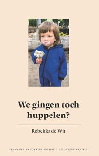 We gingen toch huppelen? - Rebekka de Wit (ISBN 9789460045172)