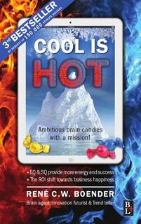 Cool is hot - Rene C.W. Boender (ISBN 9789461560018)