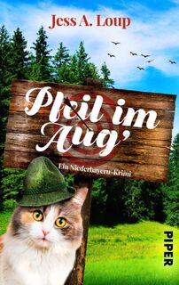 Pfeil im Aug' - Jess A. Loup (ISBN 9783492502238)