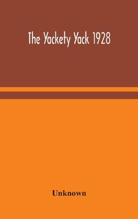 The Yackety yack 1928 - Unknown (ISBN 9789354049231)