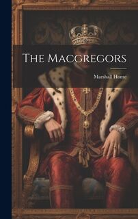 The Macgregors - Marshall Home (ISBN 9781020687877)