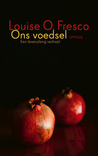 Ons voedsel - Louise O. Fresco (ISBN 9789044651201)