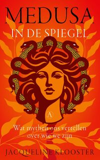 Medusa in de spiegel - Jacqueline Klooster (ISBN 9789025317140)