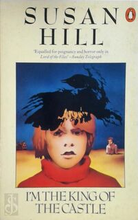 I'm the king of the castle - Susan Hill (ISBN 9780140034912)