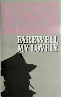 Farewell, My Lovely - Raymond Chandler (ISBN 9780241016077)