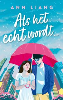 Als het echt wordt… - Ann Liang (ISBN 9789062224449)