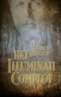Het Illuminati complot - Patrick Bernauw (ISBN 9789491361678)
